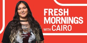 Fresh Mornings With Cairo